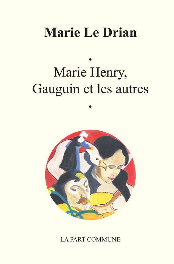Marie Henry, Gauguin Et Les Autres