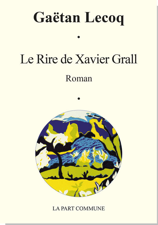 Le Rire De Xavier Grall