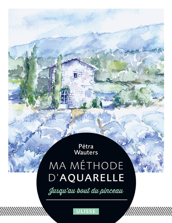Ma méthode d'aquarelle
