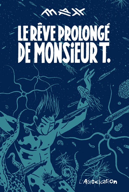 Le Rêve prolongé de monsieur T.