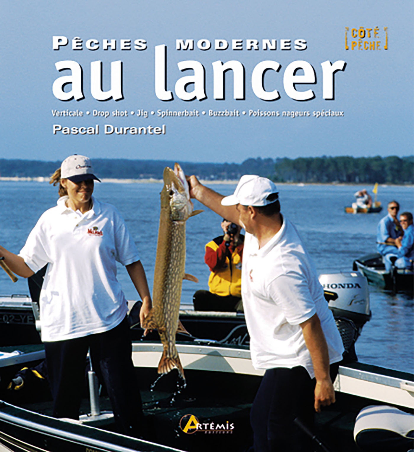 Pêches modernes au lancer - verticale, drop shot, jig, spinnerbait, buzzbait, poissons nageurs spéciaux