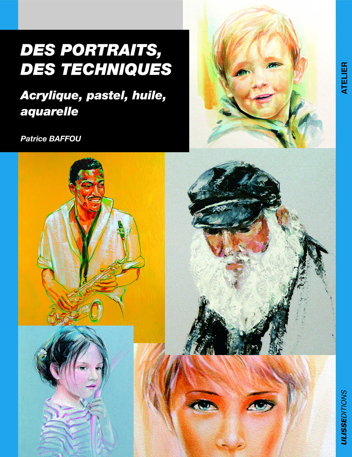 Des portraits des techniques acrylique, pastel, huile aquarelle