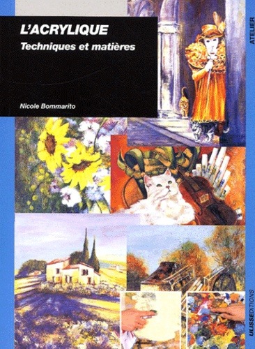 Acrylique : techniques et matières