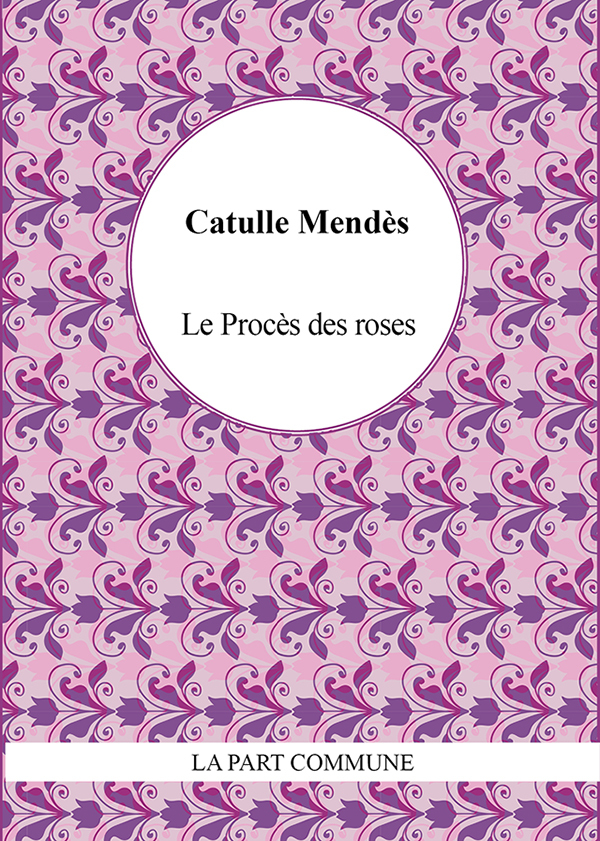 Le Procès des roses