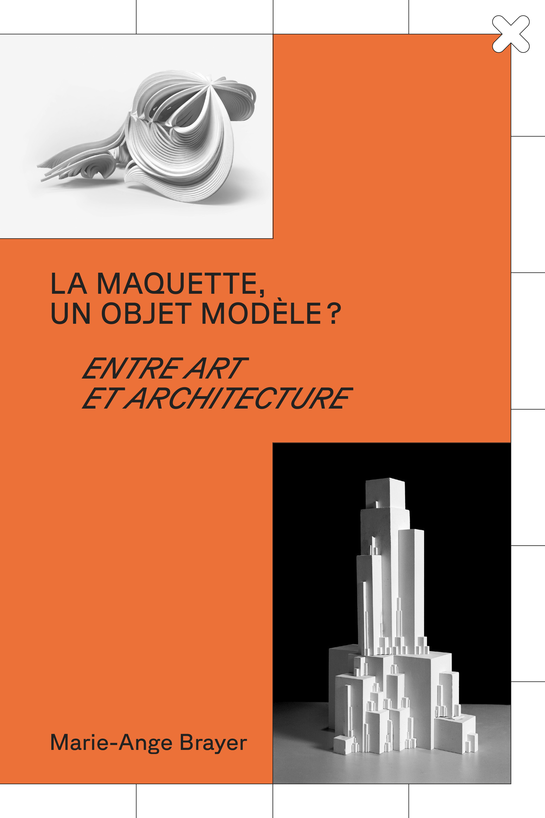 La maquette, un objet modèle ?