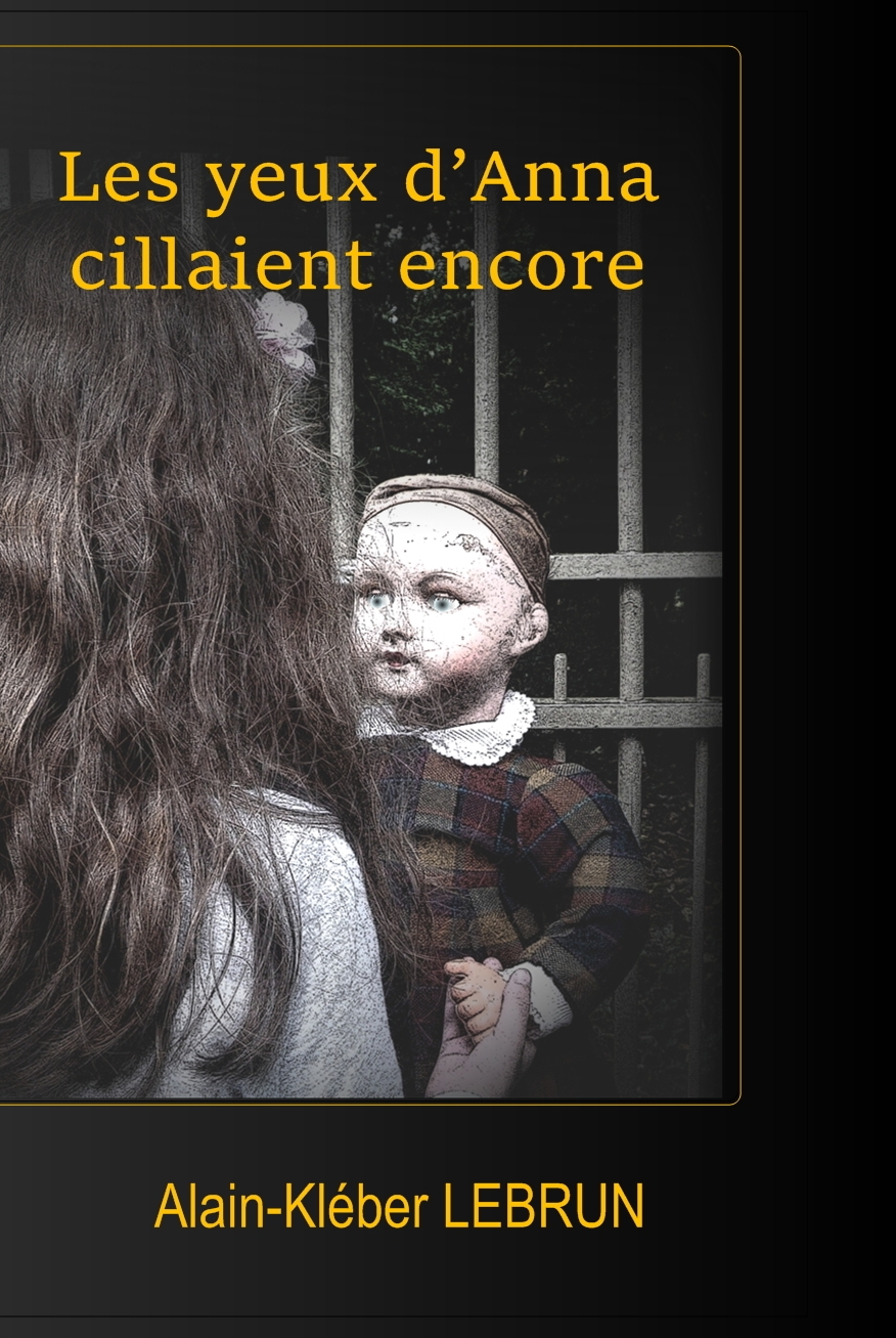 Les yeux d'Anna cillaient encore
