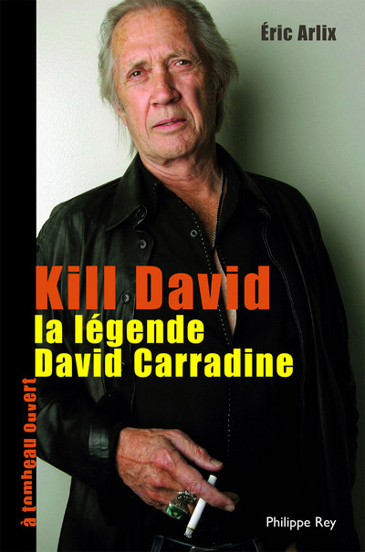 Kill David. La légende de David Carradine