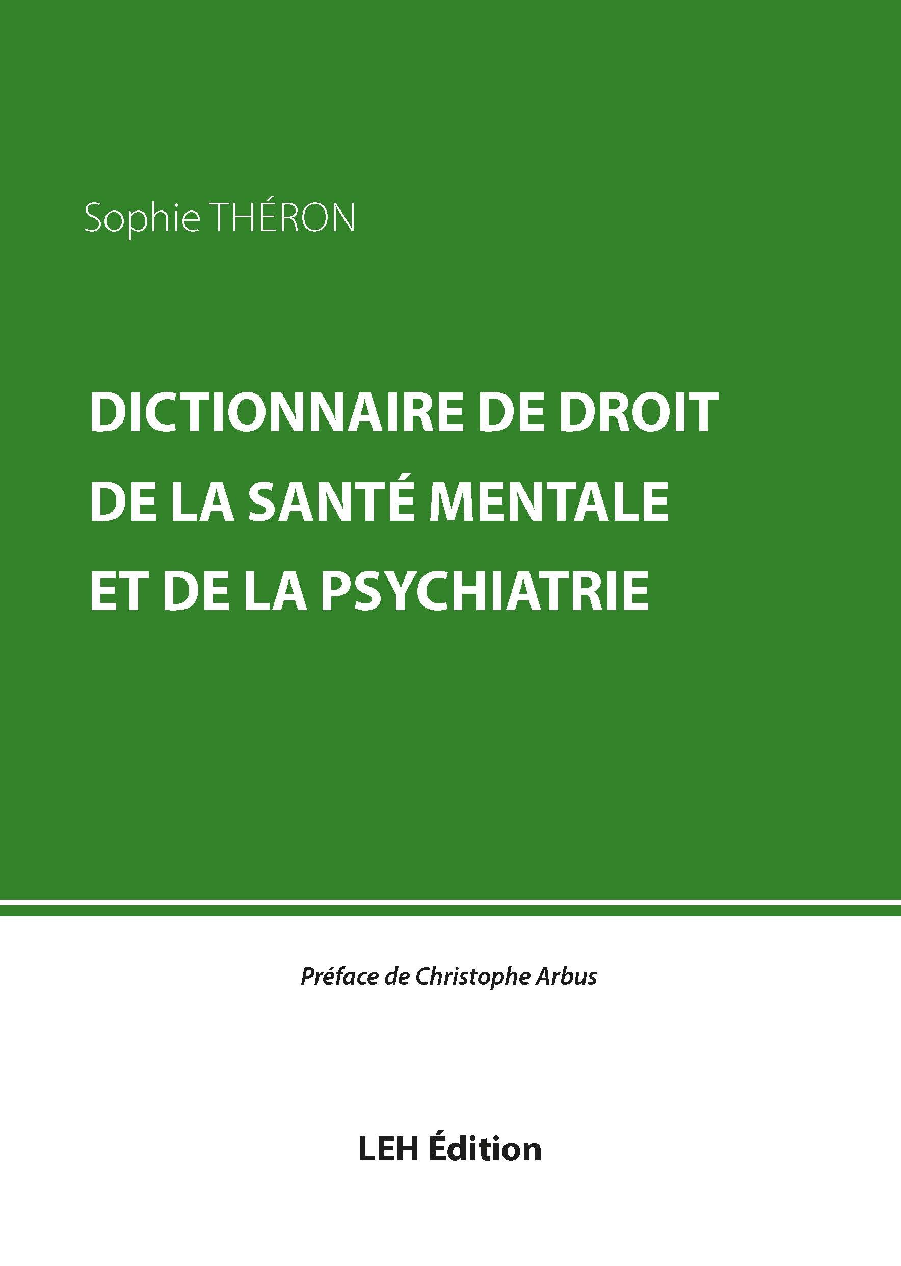 Dictionnaire de droit de la santé mentale et de la psychiatrie
