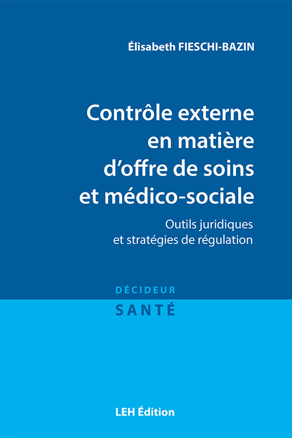 Contrôle externe en matière d'offre de soins et médico-sociale