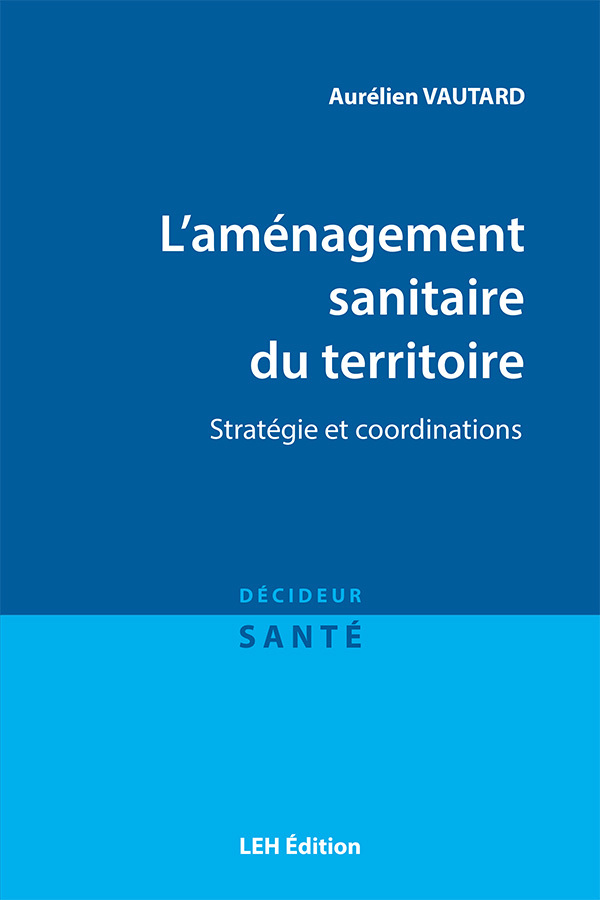 L'aménagement sanitaire du territoire