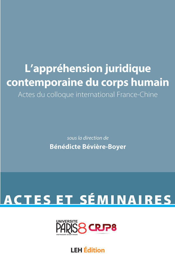 L'appréhension juridique contemporaine du corps humain