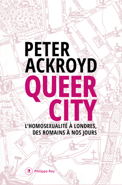 Queer City - L'homosexualité à Londres, des Romains à nos jours