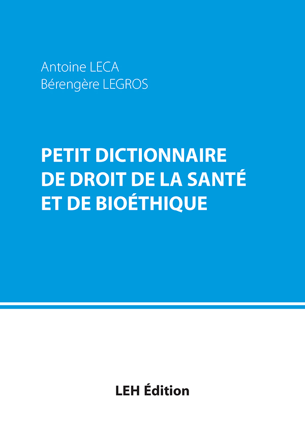 Petit Dictionnaire de droit de la santé et de bioéthique