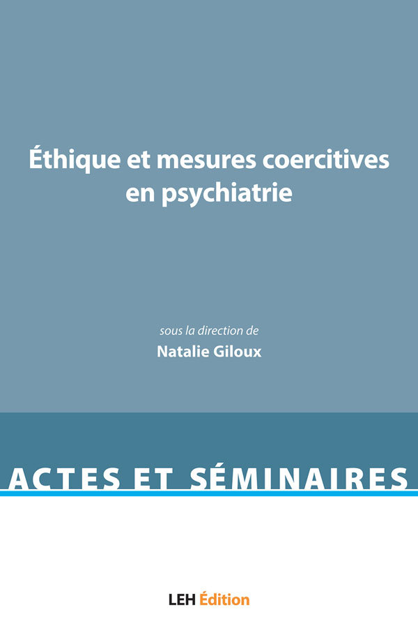Éthique et mesures coercitives en psychiatrie