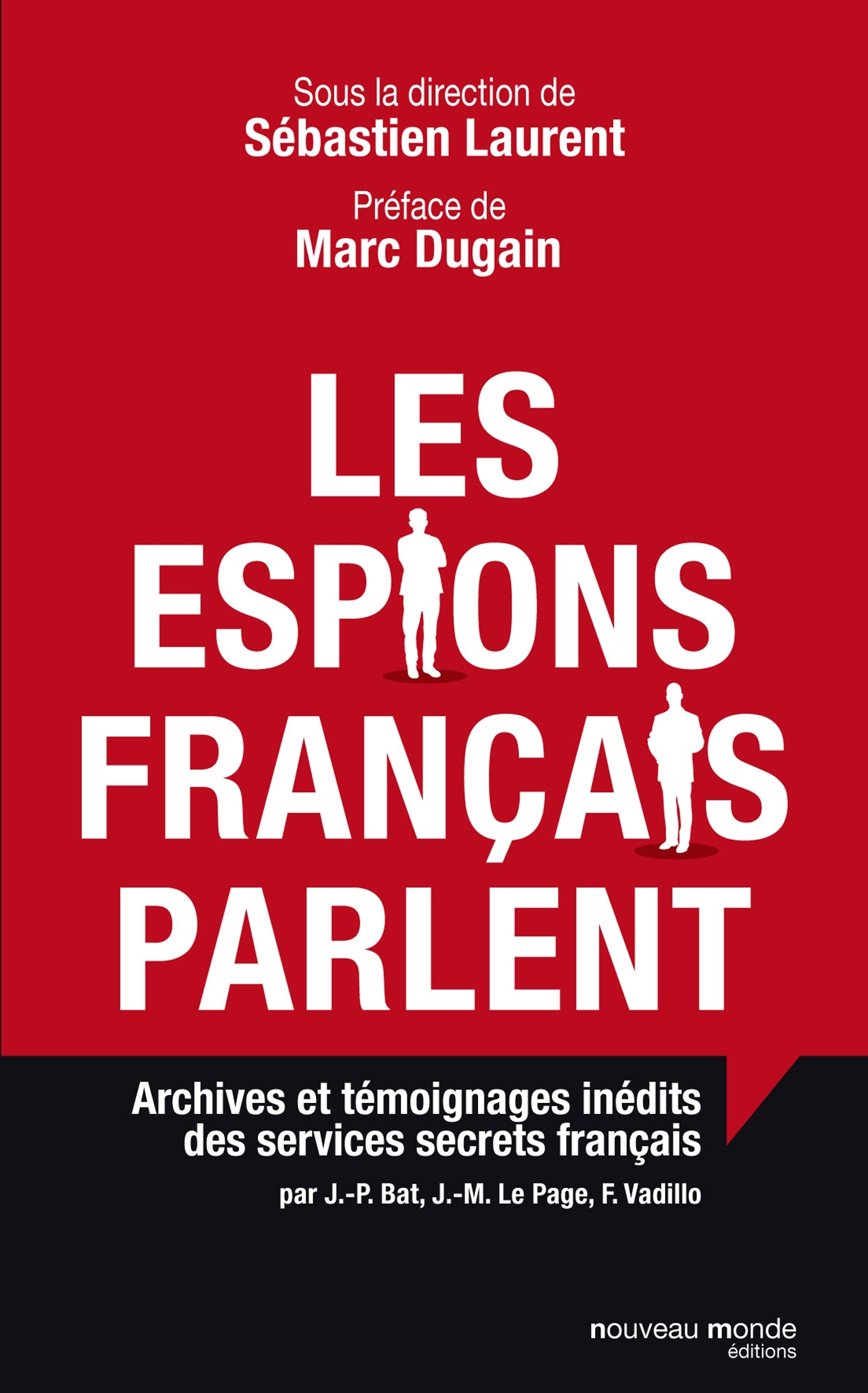 Les espions français parlent