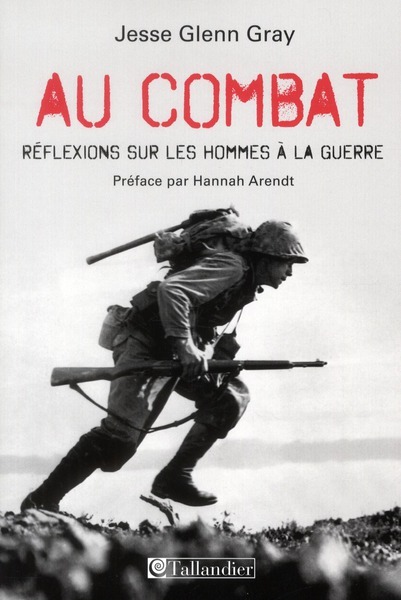 AU COMBAT REFLEXIONS SUR LES HOMMES A LA GUERRE