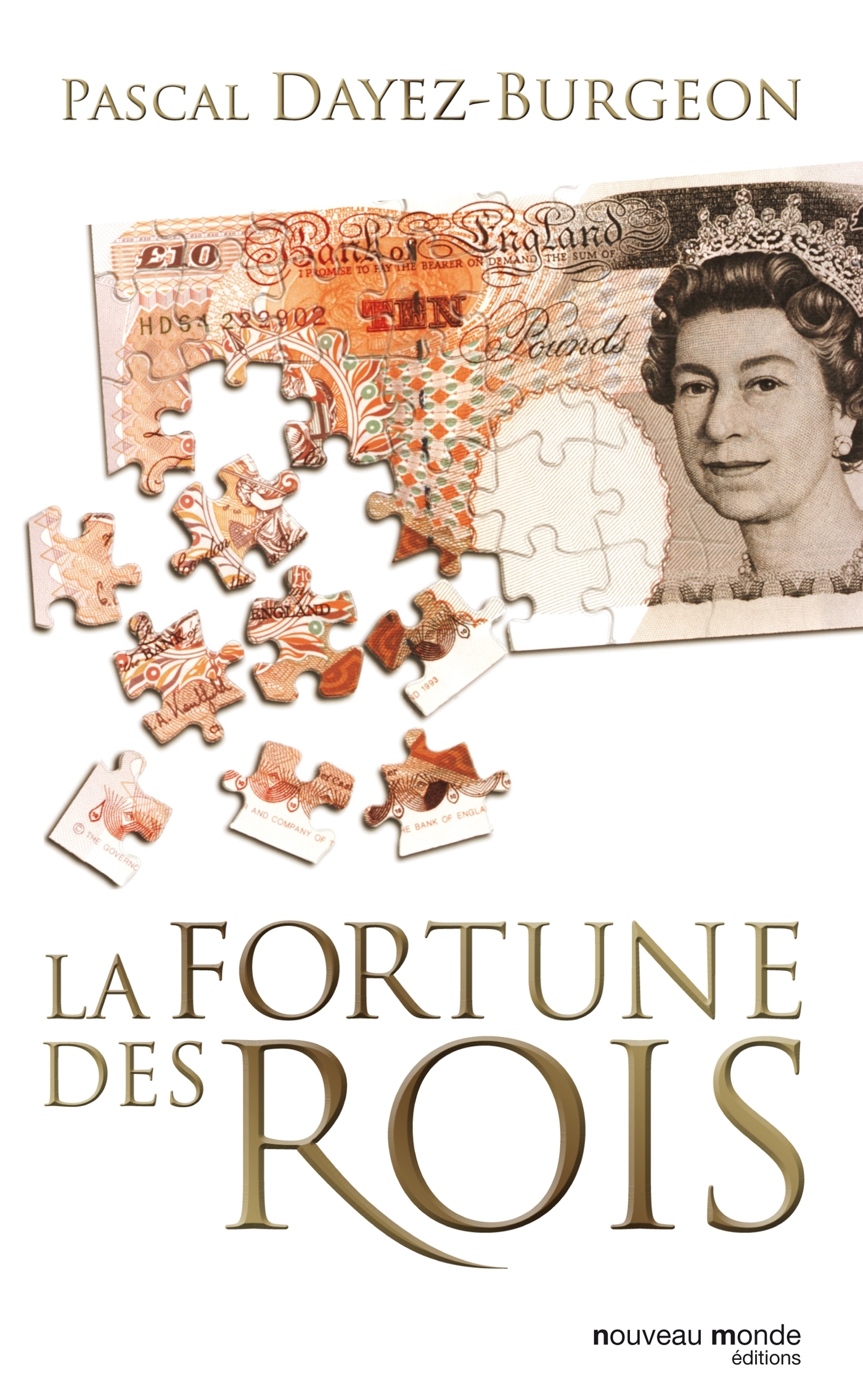 La fortune des rois