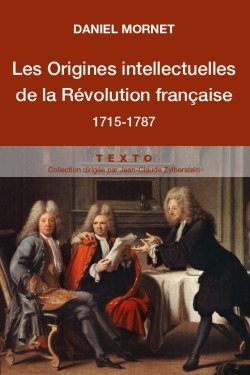 Les origines intellectuelles de la Révolution française