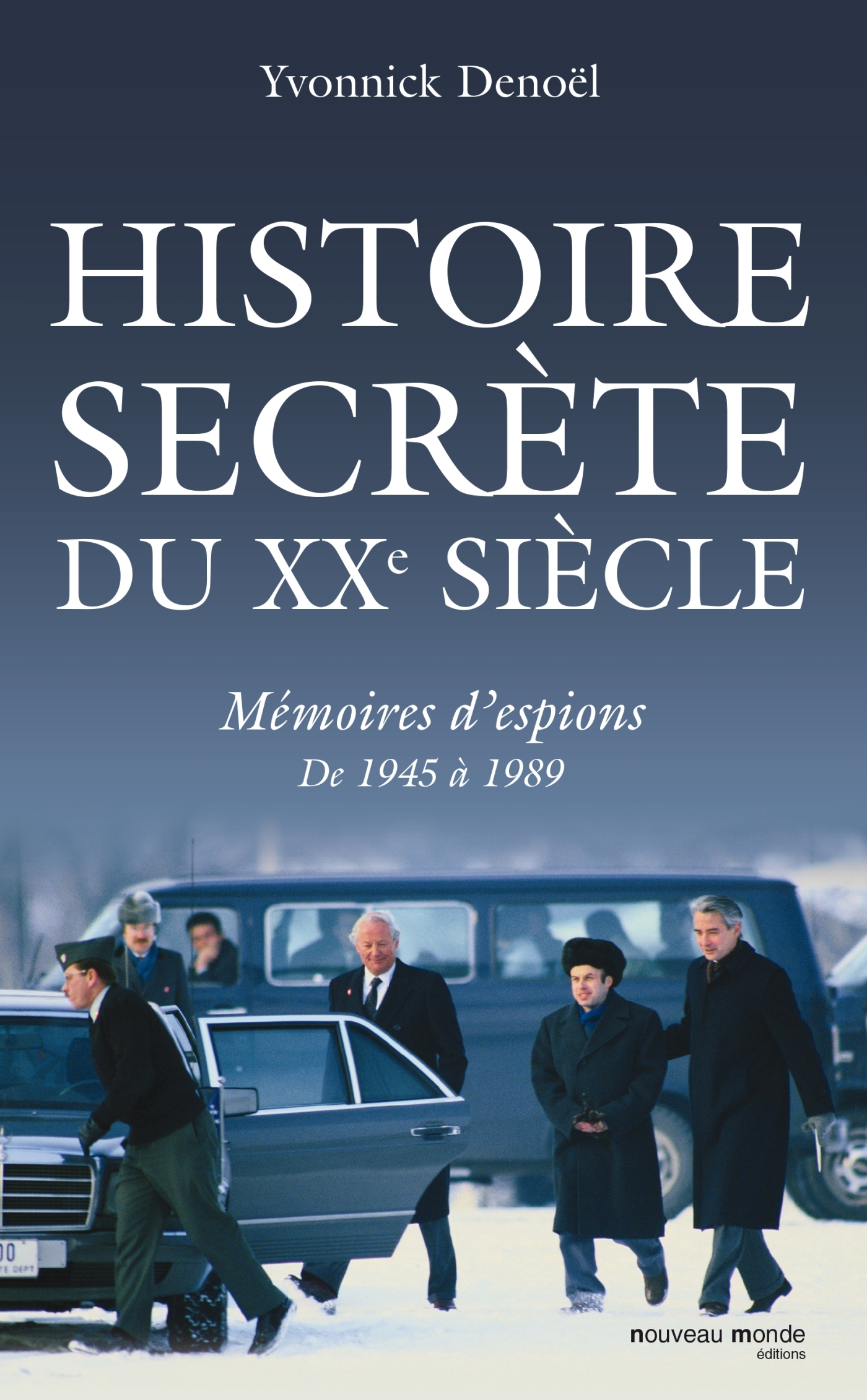 Histoire secrète du XXe siècle