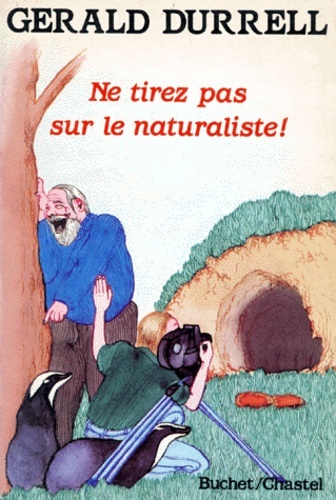 NE TIREZ PAS AUR LE NATURALISTE