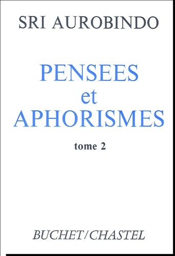 PENSEES ET APHORISMES T2