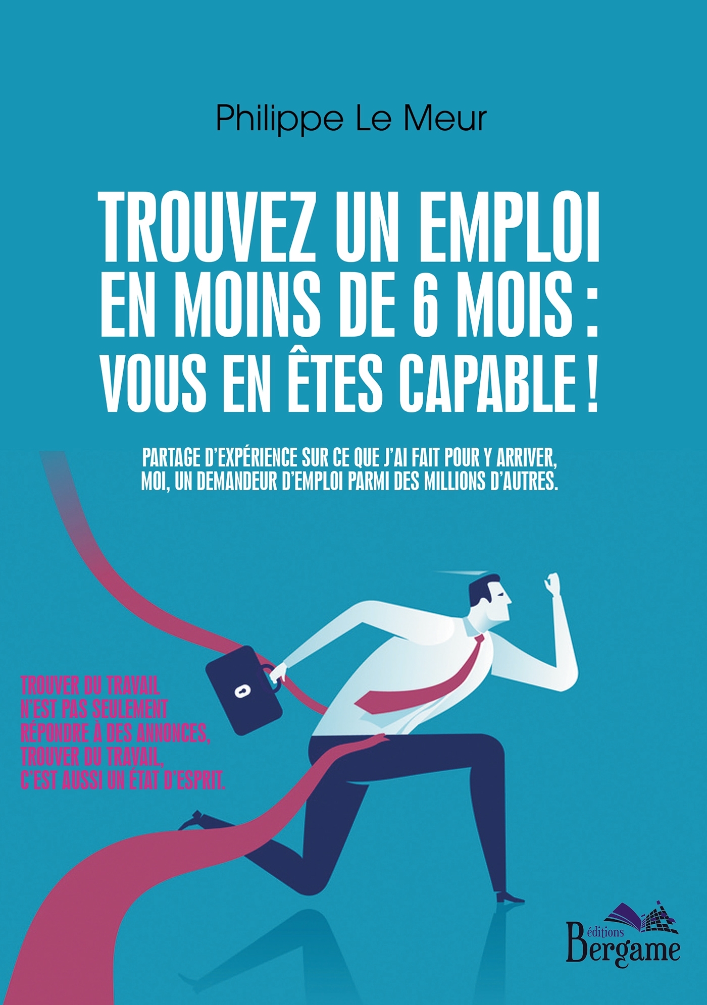 Trouvez un emploi en moins de 6 mois : vous en êtes capables !
