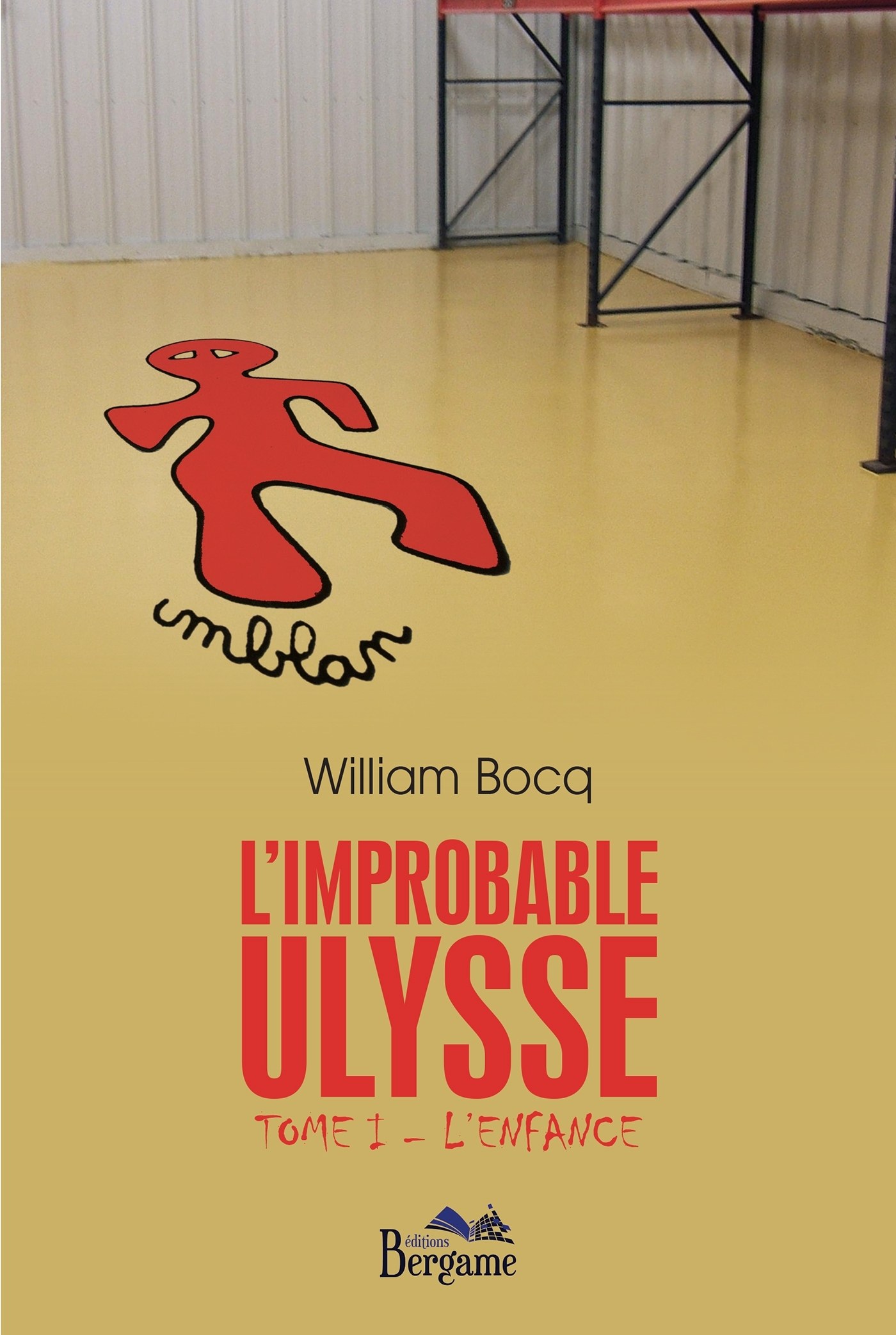 L'improbable Ulysee - Tome I - L Enfance