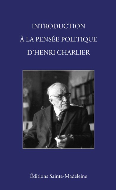 Introduction à la Pensée politique d’Henri Charlier