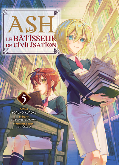 Ash, le bâtisseur de civilisation T05