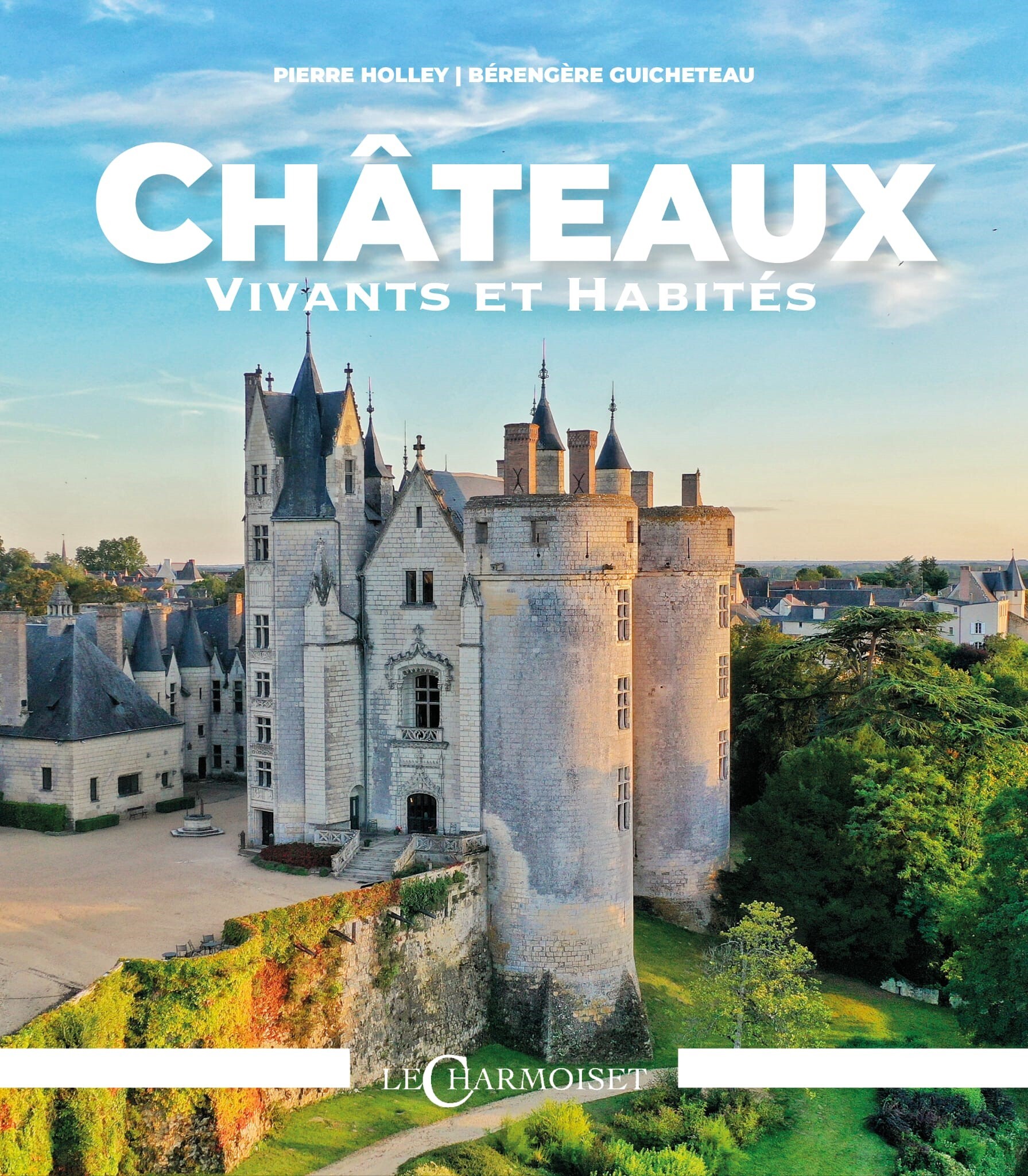 CHATEAUX VIVANTS ET HABITES