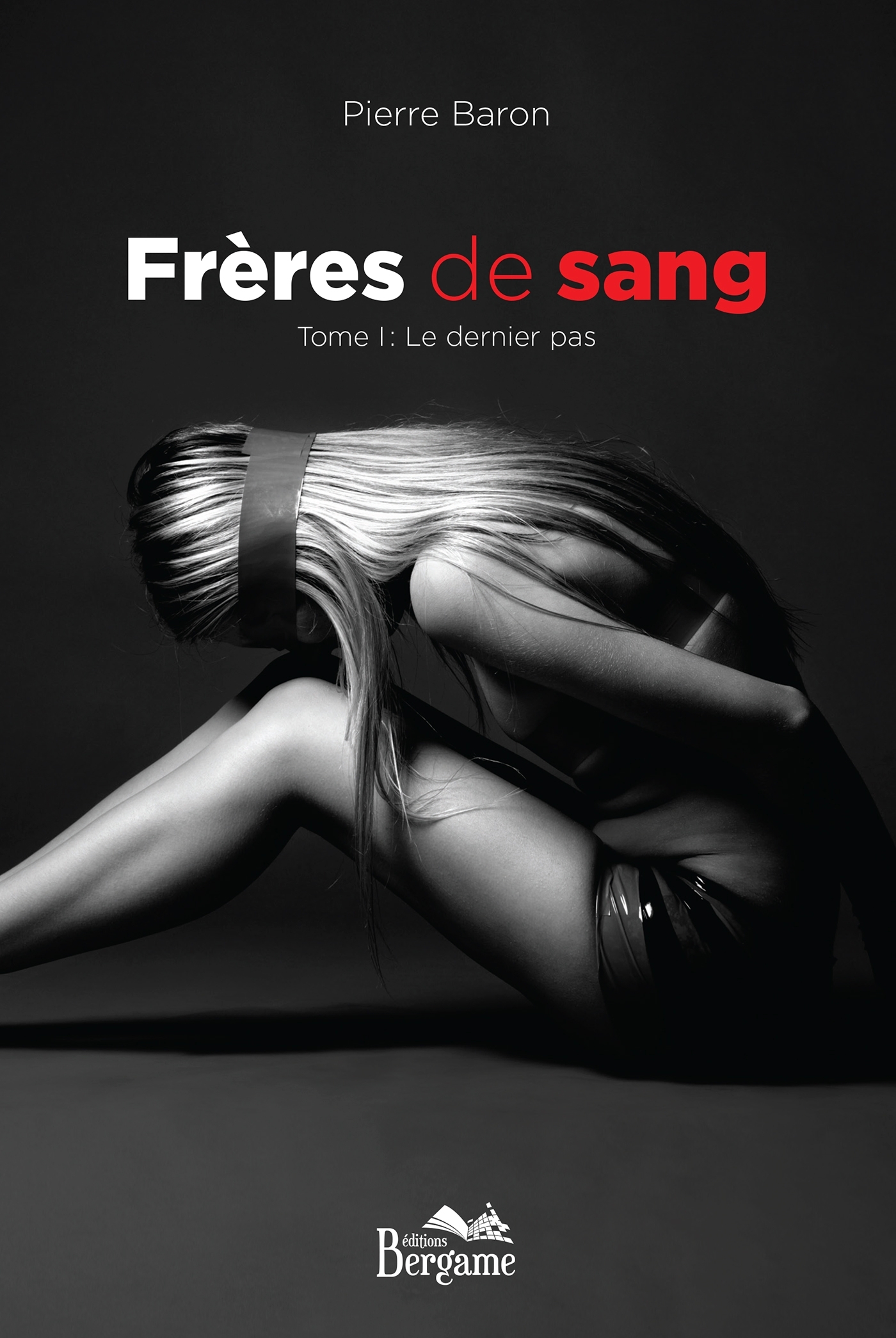 Frères de sang Tome I