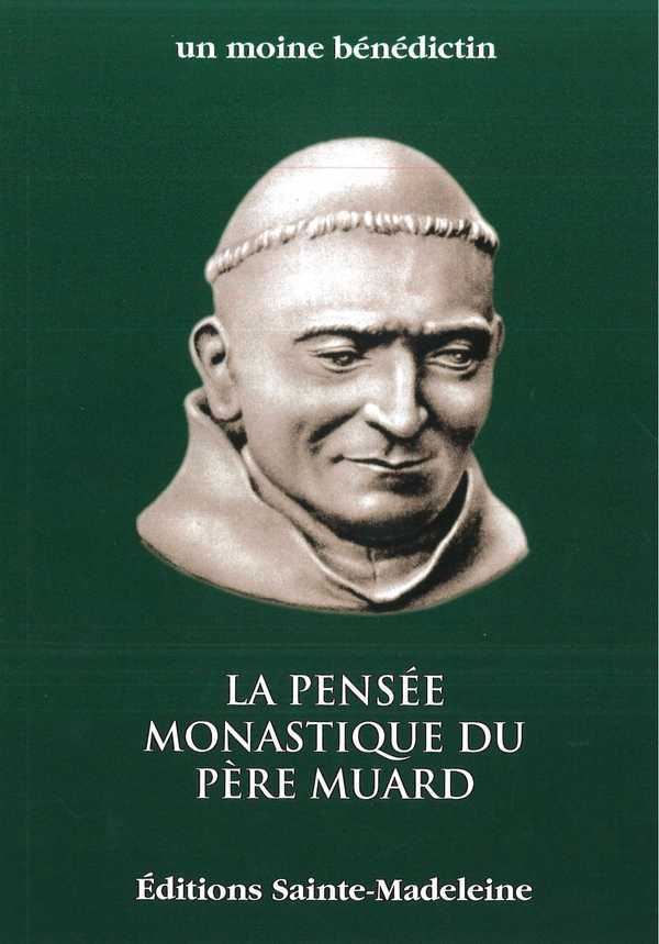 La pensée monastique du Père Muard