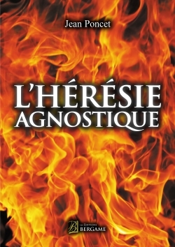 L'hérésie agnostique