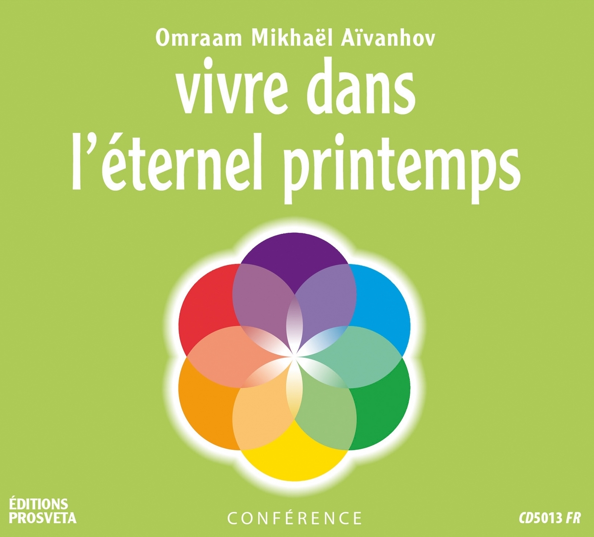 VIVRE DANS L'ETERNEL PRINTEMPS