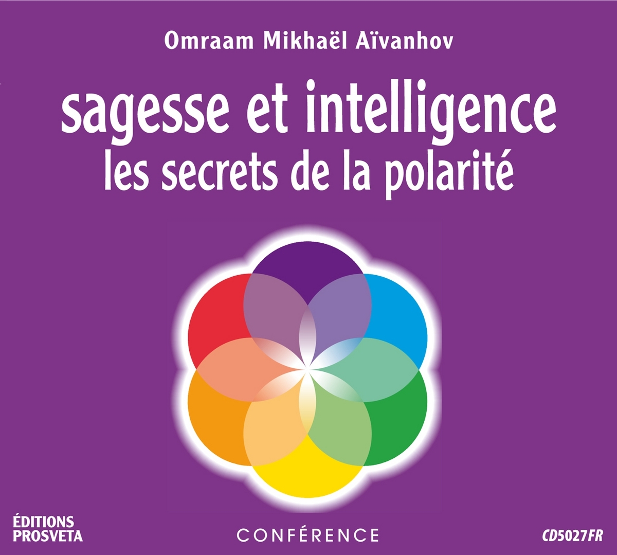 SAGESSE ET INTELLIGENCE, LES SECRETS DE LA POLARITE