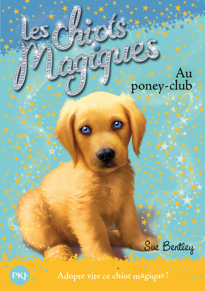 Les chiots magiques - numéro 01 Au poney-club