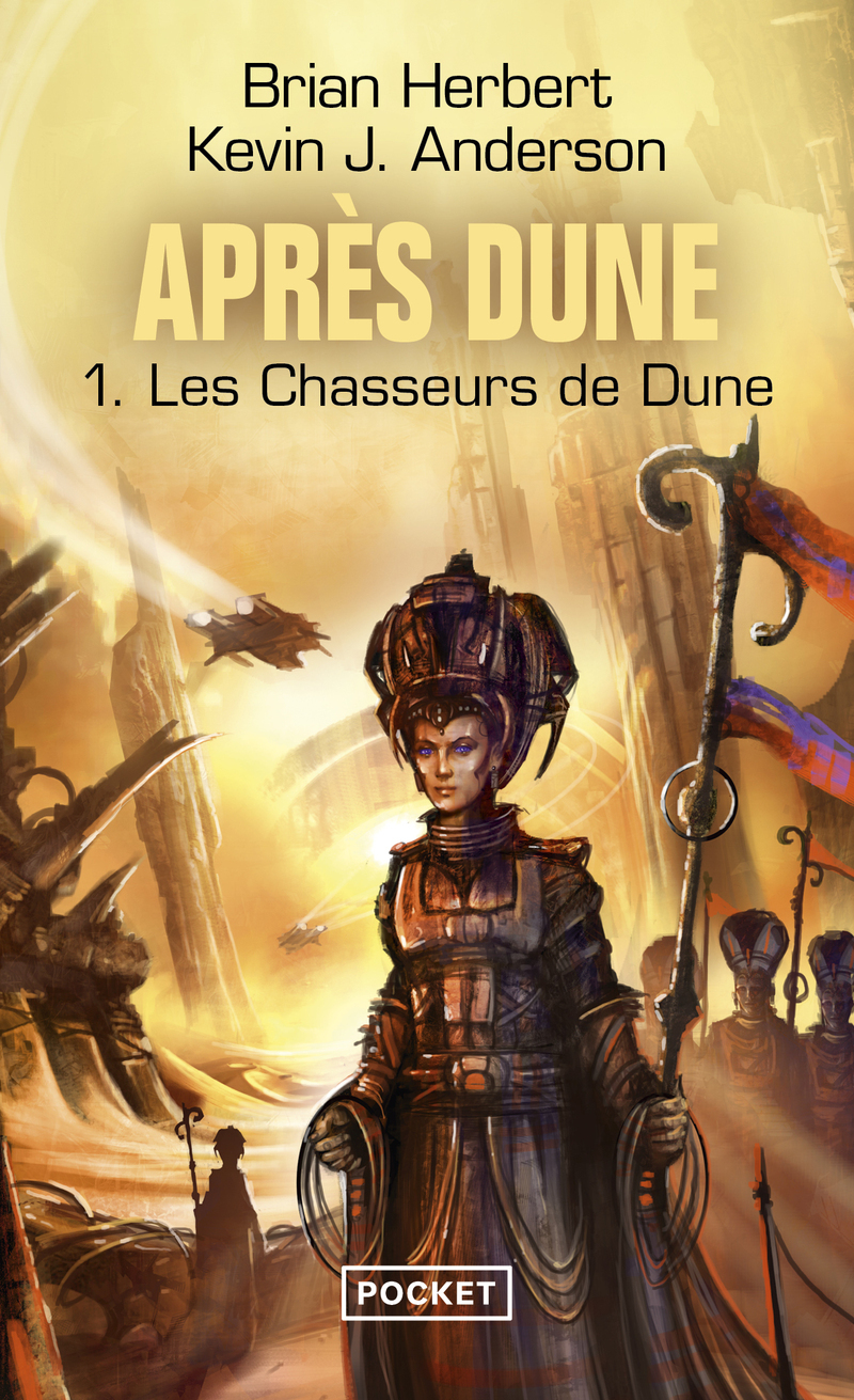 Après Dune - tome 1 Les chasseurs de Dune