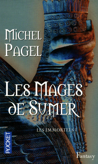 Les Immortels - tome 1 Les Mages de Sumer