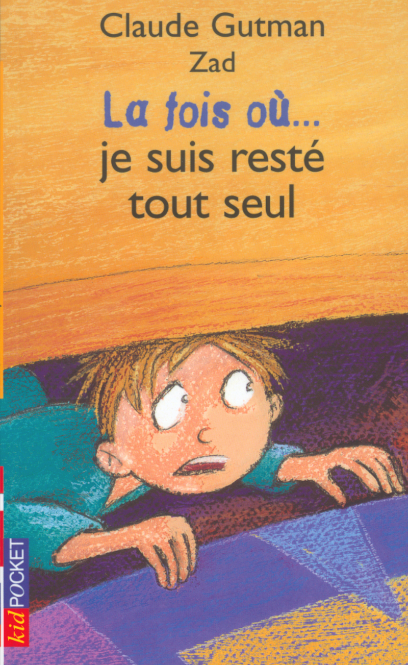 La fois où... je suis resté tout seul