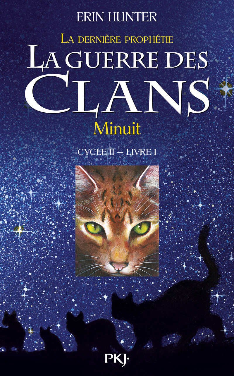 La guerre des Clans - cycle II La dernière prophétie - tome 1 Minuit