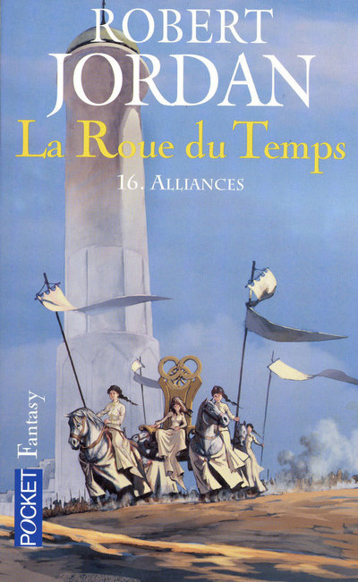 La Roue du Temps - tome 16 Alliances