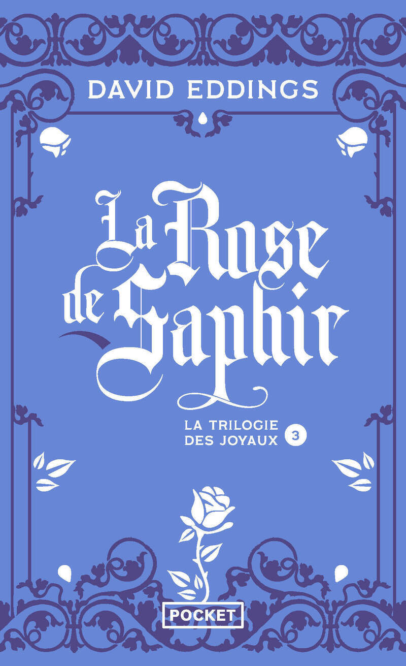 LA TRILOGIE DES JOYAUX T3 LA ROSE SAPHIR