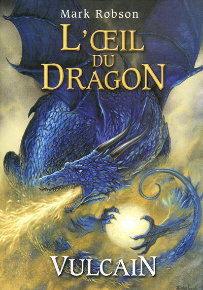 L'oeil du dragon - tome 1 Vulcain