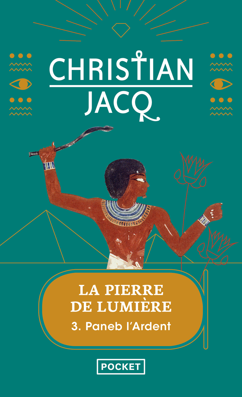 La pierre de lumière - tome 3 Paneb l'ardent