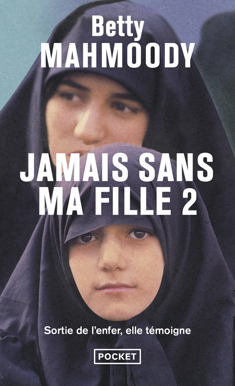 Jamais sans ma fille - tome 2