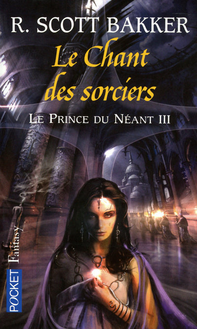 Le Prince du Néant - tome 3 Le Chant des sorciers