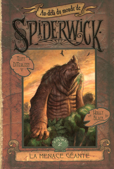 Au-delà du monde de Spiderwick - tome 2 La menace géante
