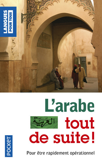 L'arabe tout de suite !