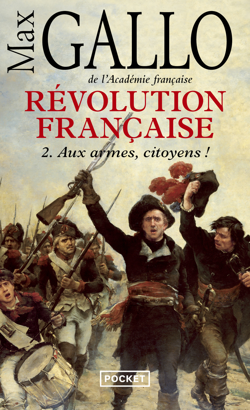 Révolution française - tome 2 Aux armes, citoyens !