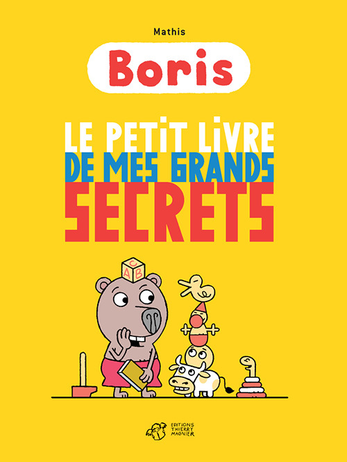Boris, le petit livre de mes grands secrets